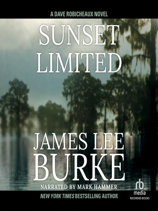 Title details for Sunset Limited by James Lee Burke - Wait list